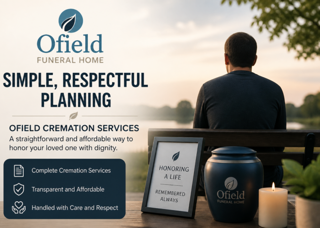 Simple and Respectful Planning with Ofield Cremation Services